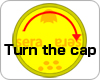 Turn the cap